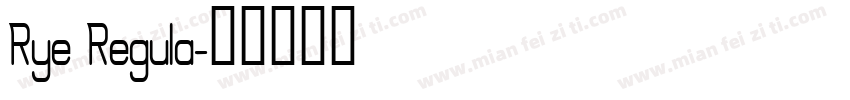 Rye Regula字体转换